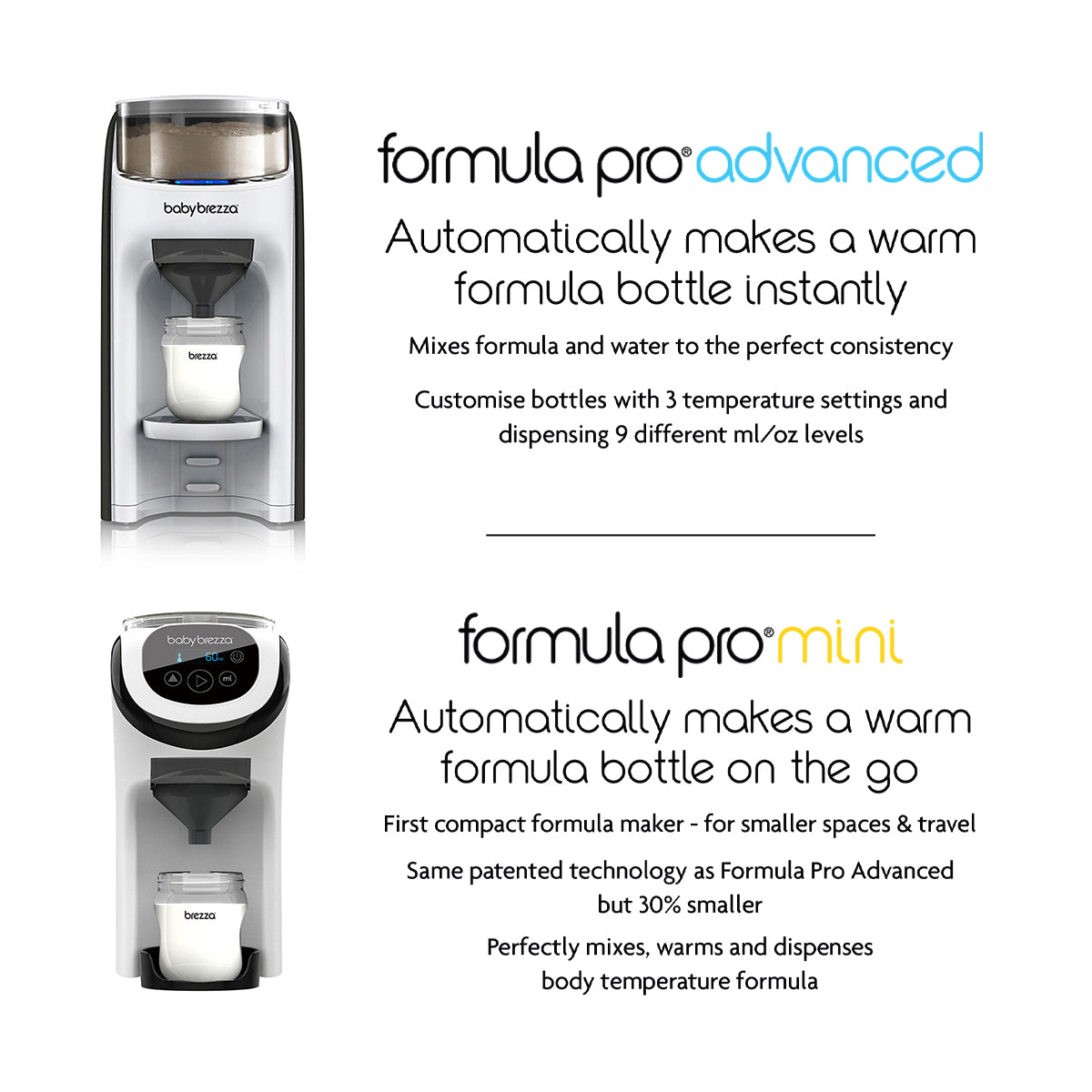 The Baby Brezza UK MINI ME BUNDLE features the Formula Pro Advanced, an automatic formula maker with adjustable settings, and the compact Formula Pro Mini for travel or small spaces—both shown with bottles. - product thumbnail