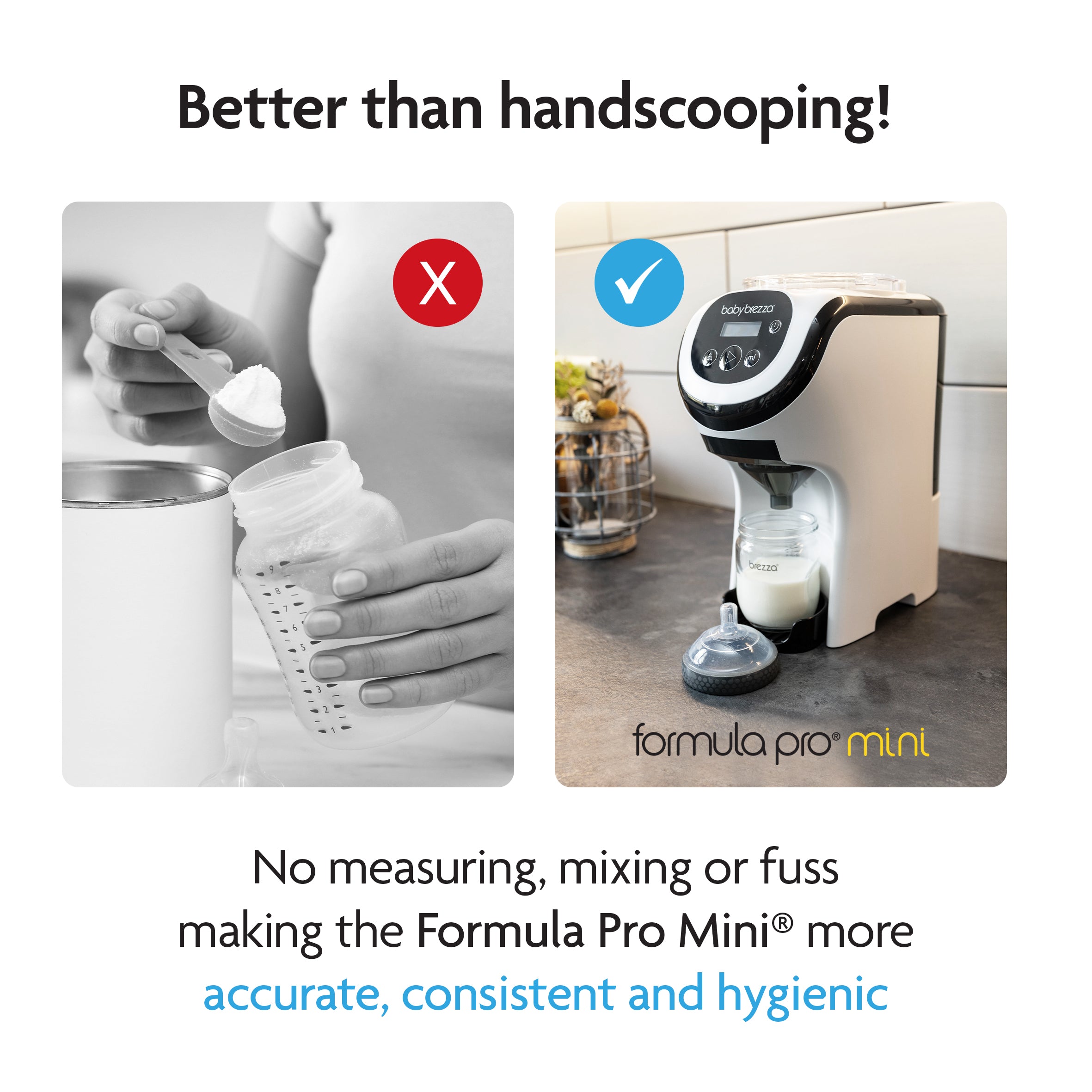 Split image: Left shows a hand scooping formula (red X); right, the Baby Brezza UK BUNDLE: Formula Pro Mini + Spare Funnel and Cover dispensing precise formula. Text highlights the machine’s accuracy, consistency, and improved feeding hygiene. - product thumbnail