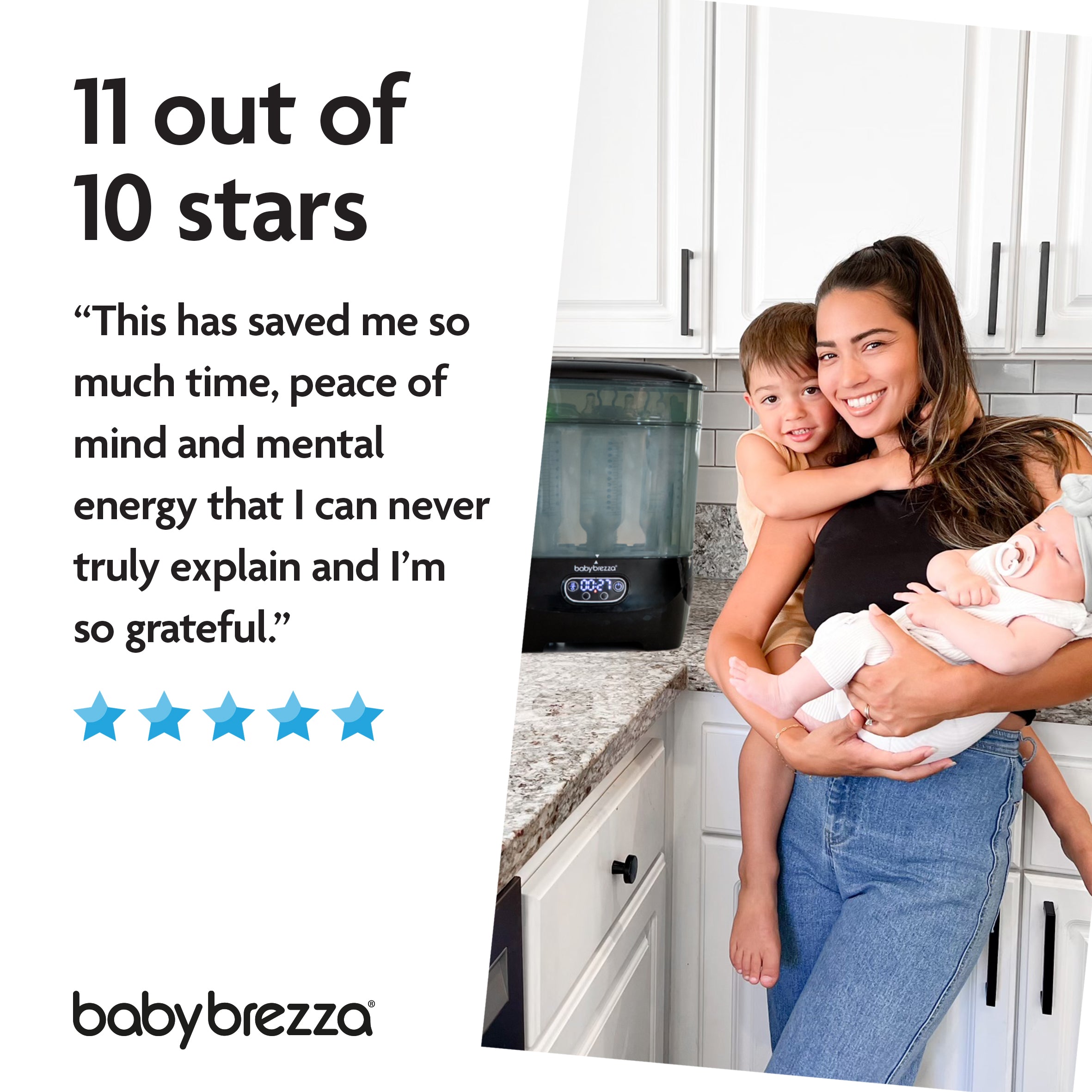 A smiling woman holds a baby and young child in a kitchen beside the Baby Brezza UK BUNDLE: Steriliser Dryer Advanced + Hepa Filter - All Black. Text says "11 out of 10 stars" with a testimonial, five blue stars, and the Baby Brezza logo at bottom. - product thumbnail