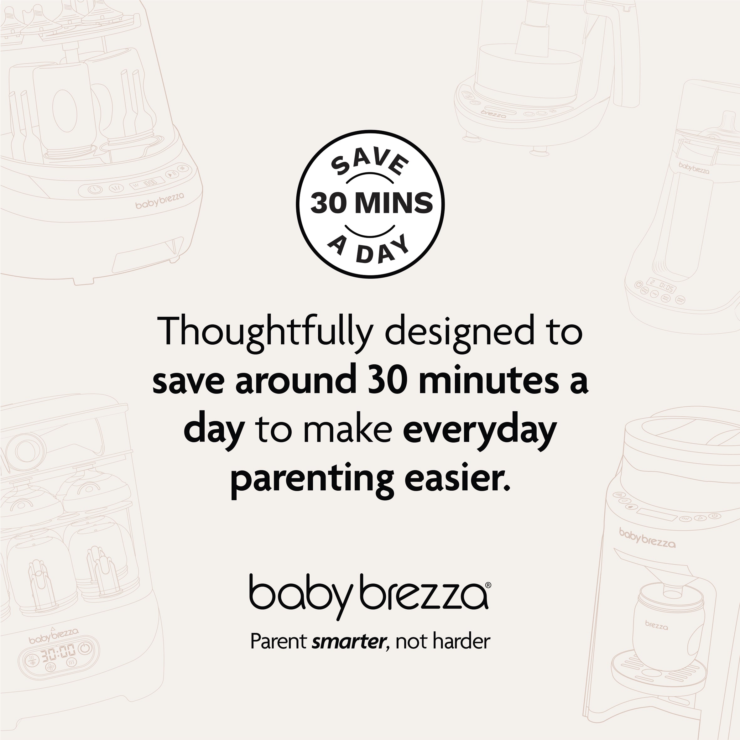 Promotional graphic for Baby Brezza UK’s Formula Pro Advanced features the text: Save 30 mins a day. Designed with an automatic bottle maker to simplify parenting. Baby Brezza UK logo and faint product sketches appear in the background. - product thumbnail